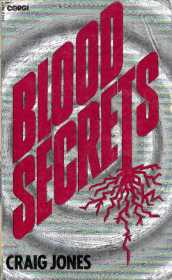 Blood Secrets, by Craig Jones (Corgi, 1980).From