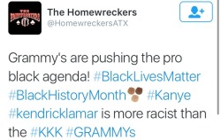 yescreativity:  messiahelon:  ofmasksanddragons:  thisiseverydayracism:  Racists losing their shit after Kendrick Lamar’s #Grammys performance.  Bruh it’s already happening  “stop tricking me into thinking I’m a racist” done.   White people
