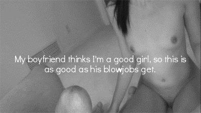 cheatgfthrow:  I have an image to upkeep!  I can’t have him knowing I’m a blowjob