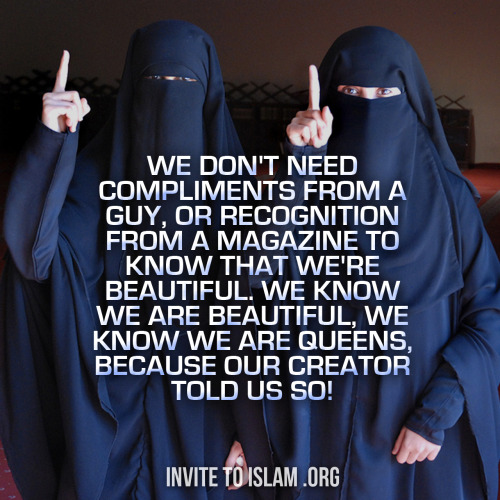 invitetoislam:  We don’t need compliments from a guy, or recognition from a magazine to know t