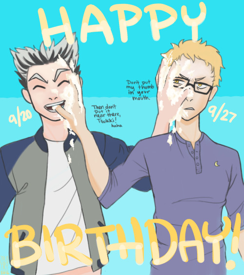 Im so late for these two, i didn’t even know it was their birthday till like 2 days ago. Im such a b