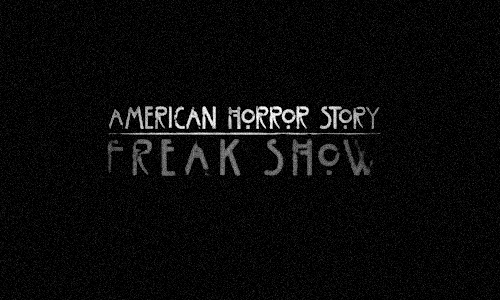 kubriq:  “You’ve already bought a ticket, and there’s no turning back now.” Freak Show 10.8.14 
