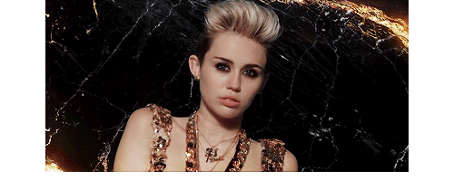 It's Miley bitch!