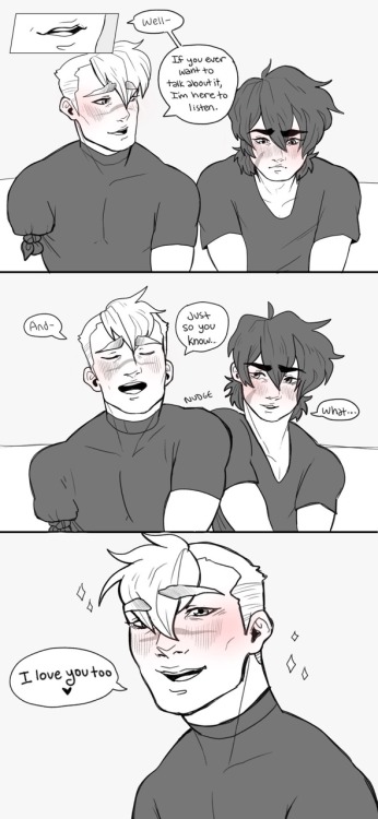 tauxian: Just hoping Shiro tells Keith he loves him too ♥︎