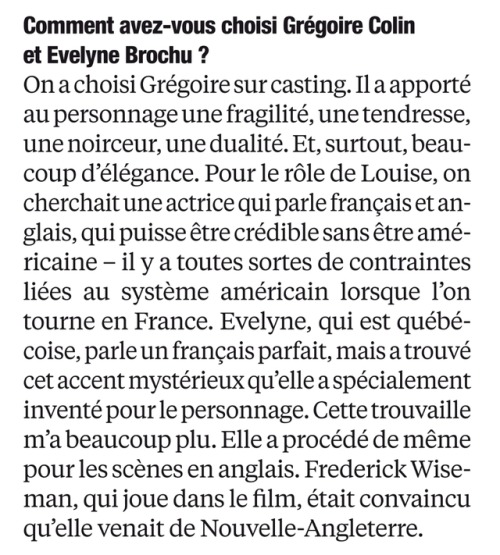 How did you choose Grégoire Colin and Evelyne Brochu?Director Nicolas Saada: “We chose Grégoire on c