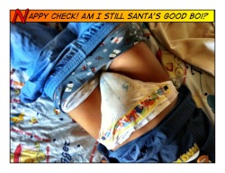 dryperlittleboi:  I hope I am still Santa’s good boy even though I still wear baby nappies and have accidents in them hehe maybe Santa might change me on Christmas morning for being a good boy and not soaking the sheets :)