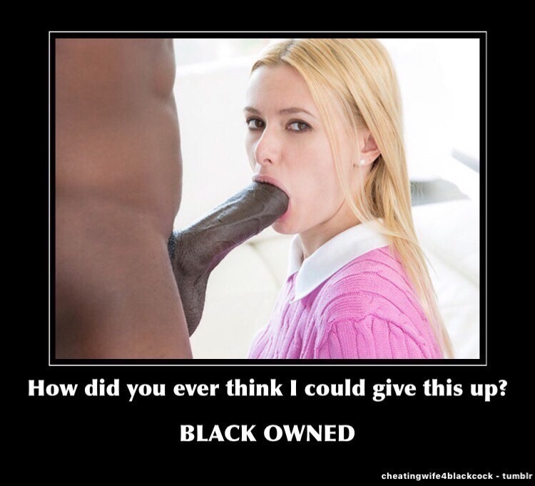 FOR THIS WIFE... IT’S THE BLACK COCK LIFE