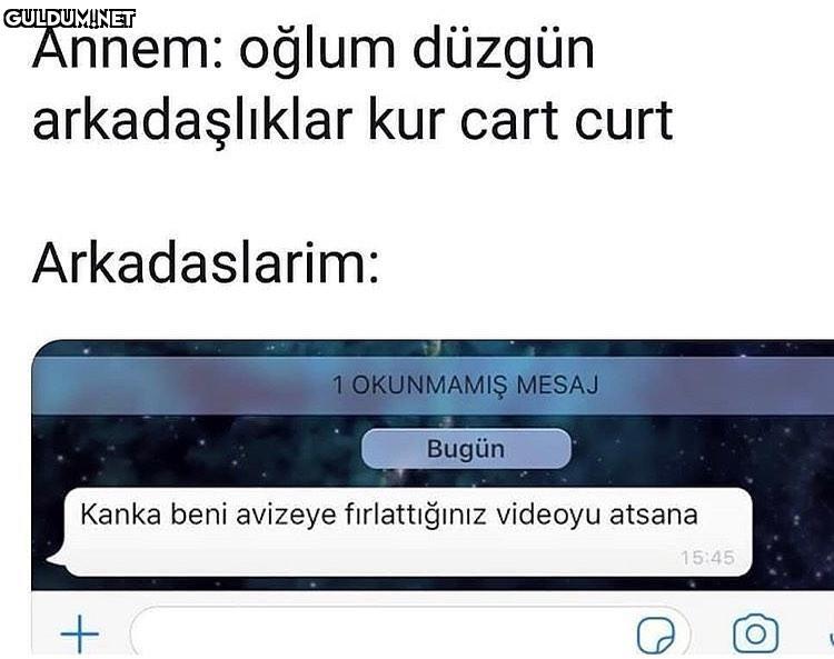 Annem: oğlum düzgün...