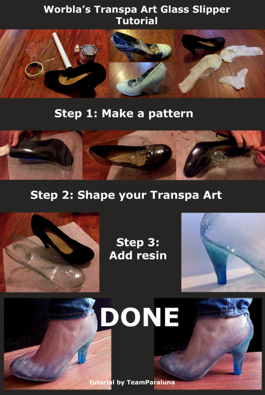 cosplaying-on-a-budget:  teamparaluna:   Make glass slippers for all your Elsa and Cinderella needs with Worbla Transpa Art! :D Long explanation under the cut :) Read More  I found Team Paraluna’s official tumblr with the awesome clear worbla (transparent