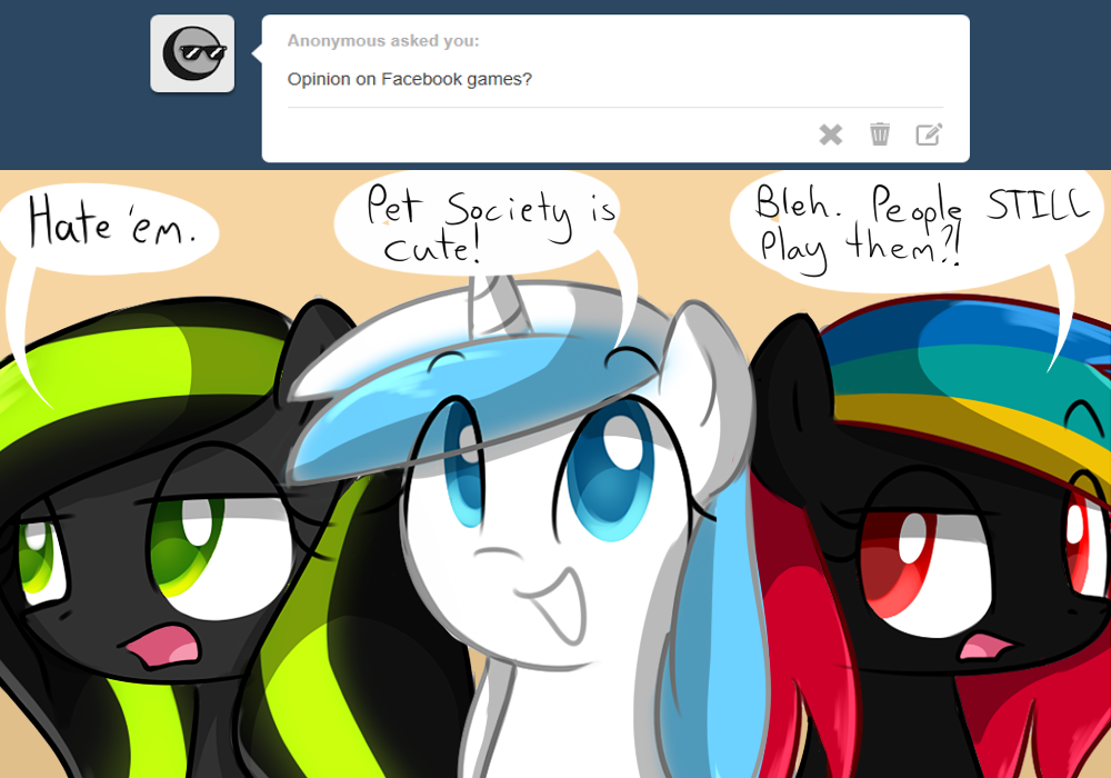 asktheconsoleponies:  And they all just turn out to be Game Request Spam. Hate them.