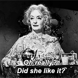 gloriaswanson:  Favorite Bette Davis quotes in Whatever Happened to Baby Jane? (1962)