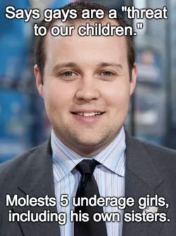 Trap-Lord-Cleo:  Whatareyoureallyafraidof:  Josh Duggar  Cunt Asss Bitch Ass Piece