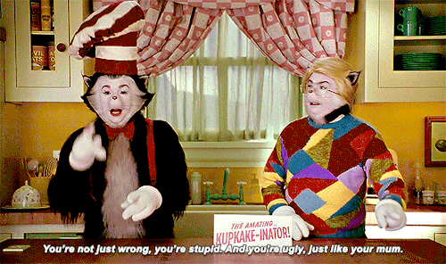 scope-dogg:charitydingle:THE CAT IN THE HAT2003, dir. Bo WelchI’m sure this was meant to be a psycho