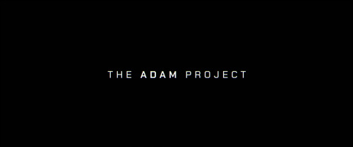 The Adam Project (2022)Directed by Shawn LevyCinematography by Tobias Schliessler