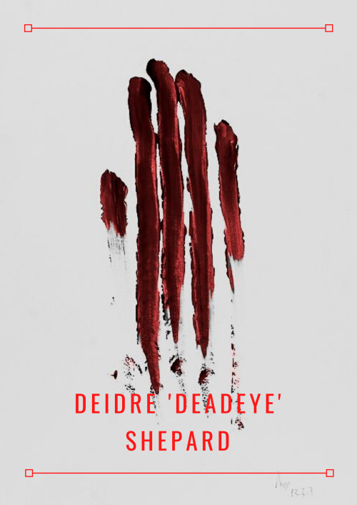 briarfox13: Deidre ‘Deadeye’ Shepard Aesthetic Posters 