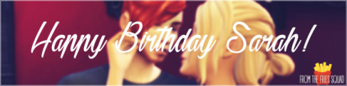 purrsephonesims: stephanine-sims: Happy Birthday Sarah! It’s time to celebrate another birthda