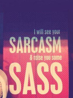 Baby-T-For-B:  The Baby Girl Creed….It’s A Fine Line Between Sass And A Red Ass!