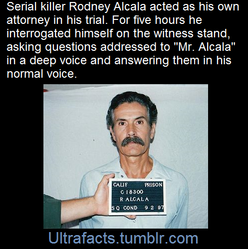 ultrafacts:    For the third trial Alcala elected to act as his own attorney. He