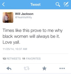 yeahitswilly:  Don’t tell me “I don’t like black girls” cause they fucking love you. At the bare minimum respect them because they have always held us down.   God I love black women… Thank you for supporting us in a world where it seems as if