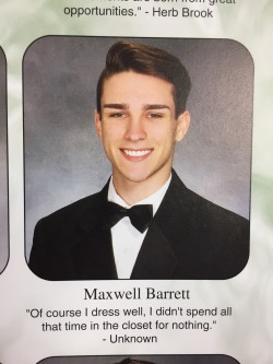 maxwellbarrett:  My senior quote                                                           