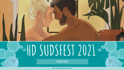 H/D Suds Fest 2021 : (fics only) @hdsudsfest || official masterpost || AO3 || ∑ = 45 works The Mods 