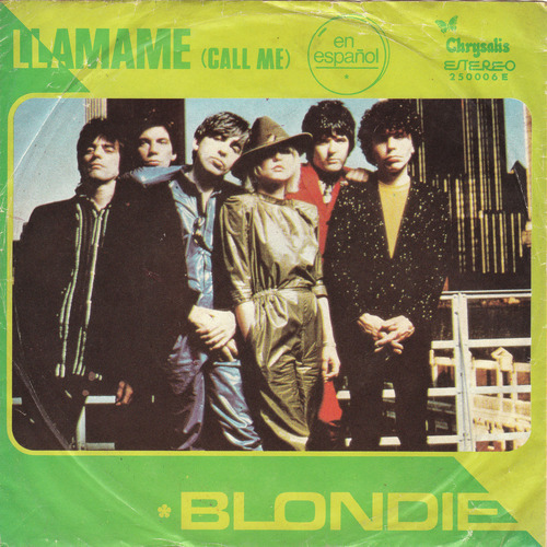 vinyloid:  Blondie - LLamame (Call Me) (Ecuador)
