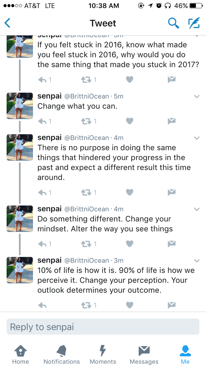 swaywithb:  and that’s real. doing the same thing and expecting a different result