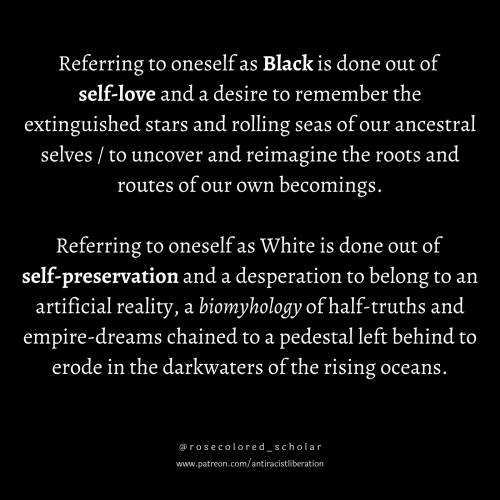 Referring to oneself as Black is done out of self-love and a desire to remember the extinguished sta