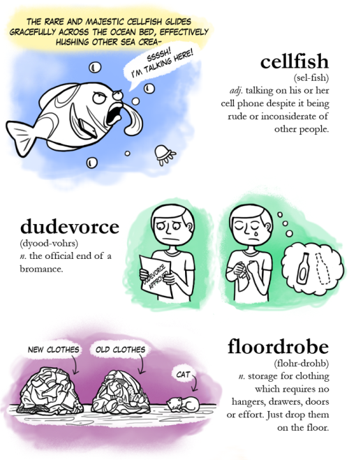 dragonandpenguin:  | Tumblr | Instagram | Twitter | So it all began when my friend Amanda texted me the word “ambitchous”, and amidst our laughter I decided that I was going make a comic featuring such words. And so here it is. I still don’t