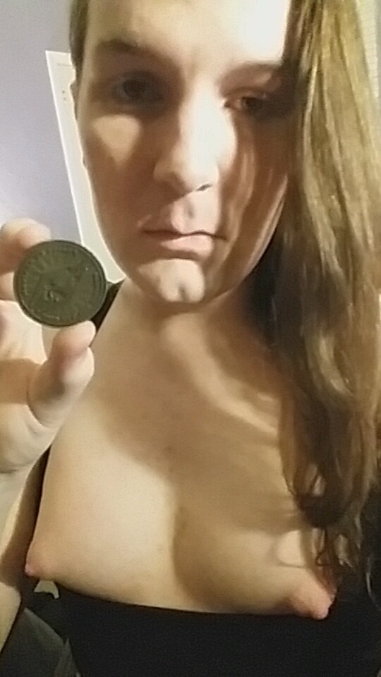 titties out.. got my coin ready to go