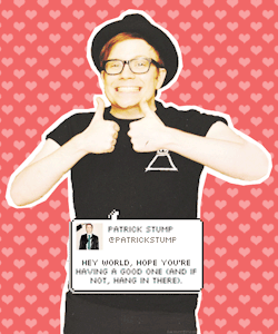 millenniunnfalcon-deactivated20:   Patrick Stump tweets that get me out of bed in the morning 9/? 