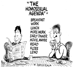 cartoonpolitics:  “The Homosexual Agenda is a self-centered set of beliefs and objectives designed to promote and even mandate approval of homosexuality and homosexual  ideology, along with the strategies used to implement such. The goals  and means