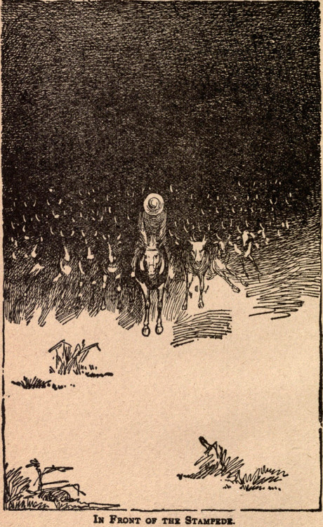 danskjavlarna:“In front of the stampede.“  From Ten Years a Cowboy by Charles Clement Post, 1898.My 