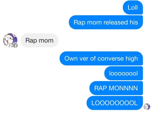 WHEN YOUR PHONE AUTOCORRECTS RAPMON TO RAP MOM AFSGHEDNKEDKDKDKKWNSJC