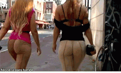 nicce-asses:  *public ass* these girls walk