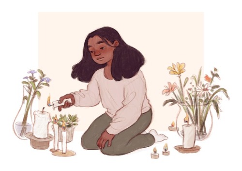 susannedraws:I light all the candlesCut flowers for all my roomsI care for myself the way I used to 