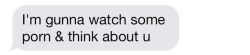 Moan-My-Name-Louder:  Best Text I’ve Ever Gotten Tbh