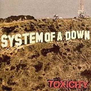 Day 2: Toxicity - System of a Down Yet another album with eclectic influences- this album was what g