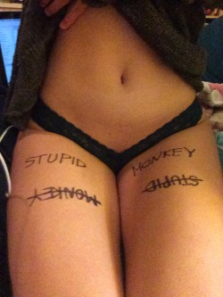 Pretty-Little-Exhibitionist:  Iâ€™M A Stupid Little Girl And I Wrote It Backwards