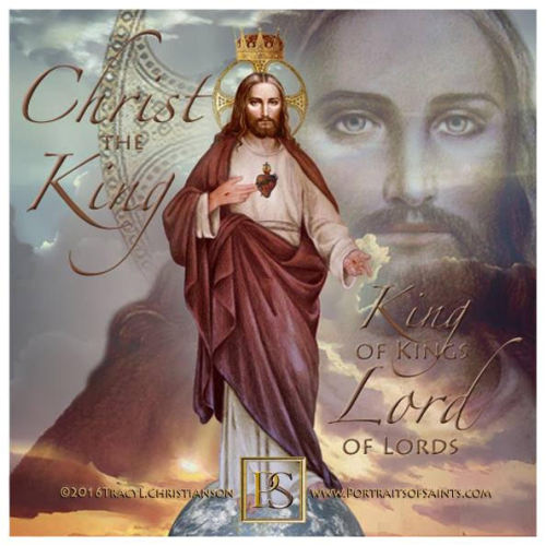 portraitsofsaints: Christ the King of the Universe “ Everyone who is of the truth hears his vo