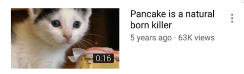 legoguy9875:The last video’s thumbnail is the last thing the uploader saw before Pancake killed them