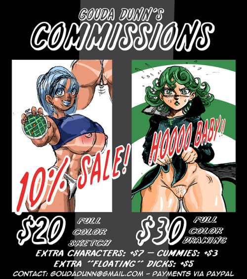 goudadunn-nsfw: goudadunn-nsfw:  IT’S A SAAAAAAALE!  My first one! Get em get em! So, how this works is that its 10% off the final transaction. Contact: goudadunn@gmail.com  Still open, and the sale’s still going! 