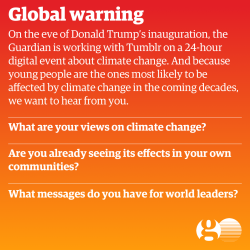 globalwarning: The Guardian, Tumblr and Univision are working together on a 24-hour digital event on climate change - and we want you to get involved. Submit your posts here. 
