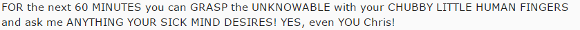 nightmarenoise:  This is from the introductory sentence of the Bill Cipher AMA.This