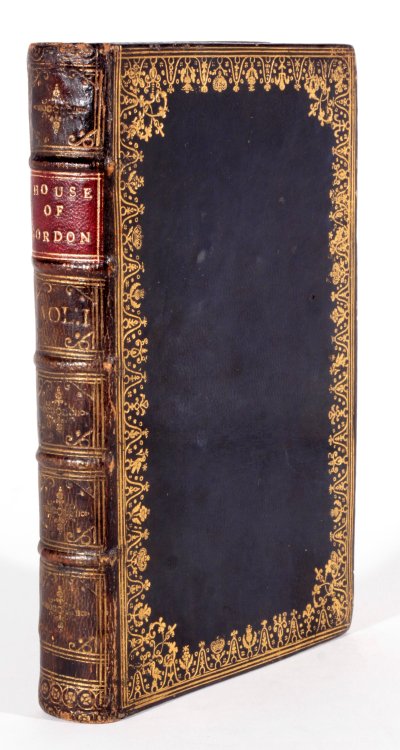 History of the ancient noble and Illustrious Family of Gordon Privately printed family history 1726-