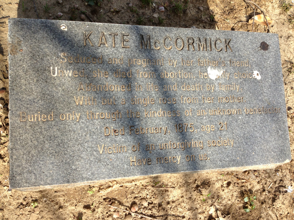 kiltsfan:  sixpenceee:  This gravestone from 1875 reads: “Kate McCormick, Seduced
