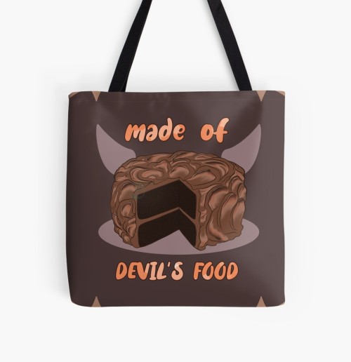  I know I’m made of Devil’s Food (cake). Come check my designs and products anytime here