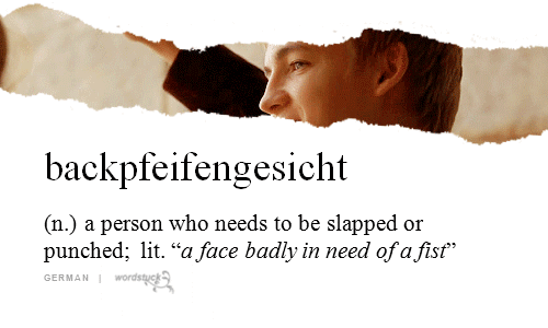 h-a–r—b—-o—-s—s–a-r: Untranslatable Words Around The World The last one…   lol 