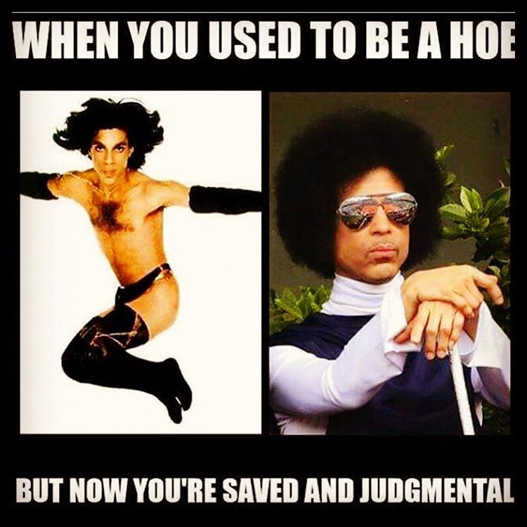 #hoe #usedtobe #saved #pious #judgmental #chaps #thongs #midget #hairbiz #tude #fartjump