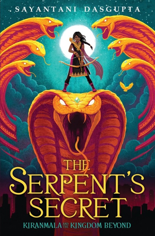 superheroesincolor: The Serpent’s Secret (Kiranmala and the Kingdom Beyond #1) (2018) On the m